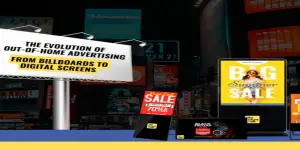 The Evolution of Out-of-Home Advertising: From Billboards to Digital Screens