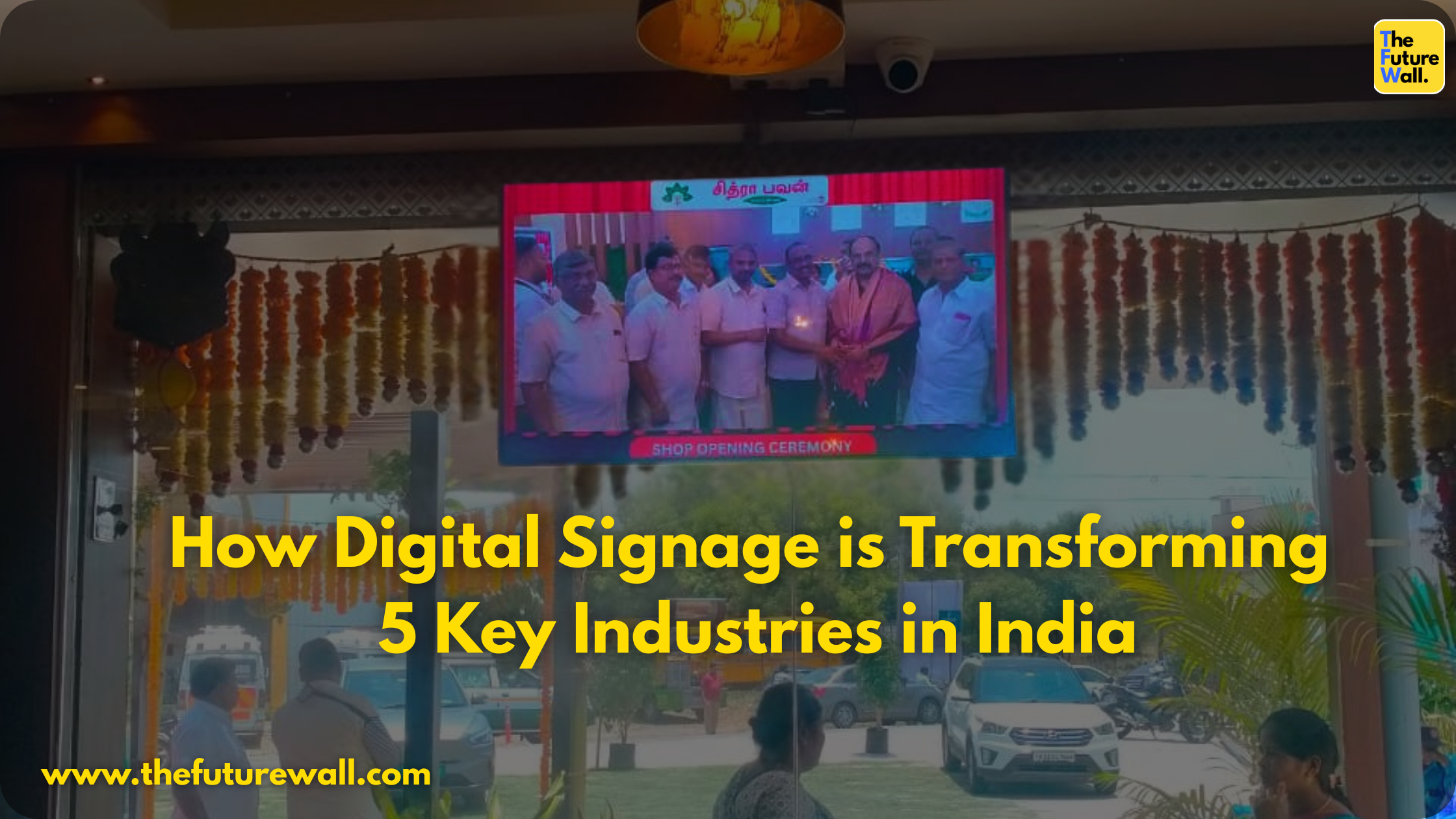 How Digital Signage is Transforming 5 Key Industries in India